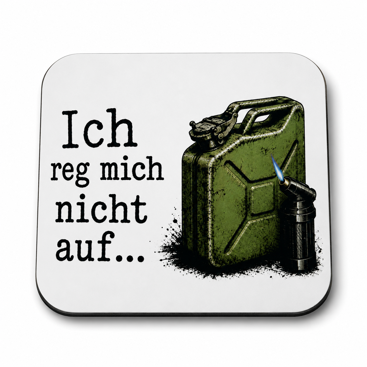 Lustige HDF-Untersetzer mit dem Spruch „Ich reg mich nicht auf…“