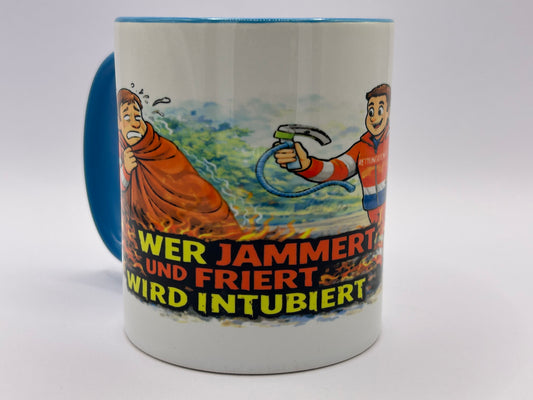 🚑 Tasse „Wer jammert und friert, wird intubiert“ – Rettungsdienst Humor